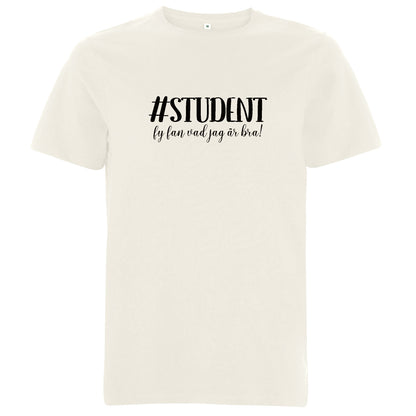 #Student – Fy fan vad jag är bra! – Unisex T-shirt