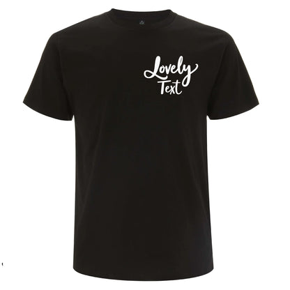 T-shirt Unisex - Lätt, Bekväm och Perfekt för Tryck-Lovely Text