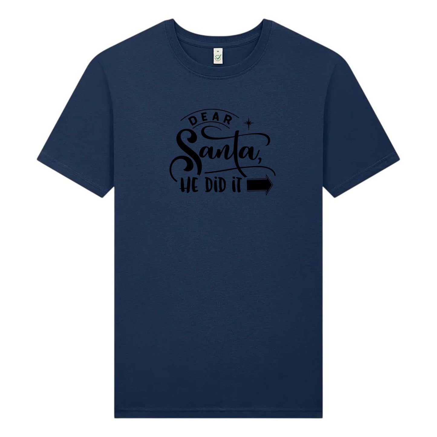 Dear Santa Jul T-shirt Unisex – She/He Did It