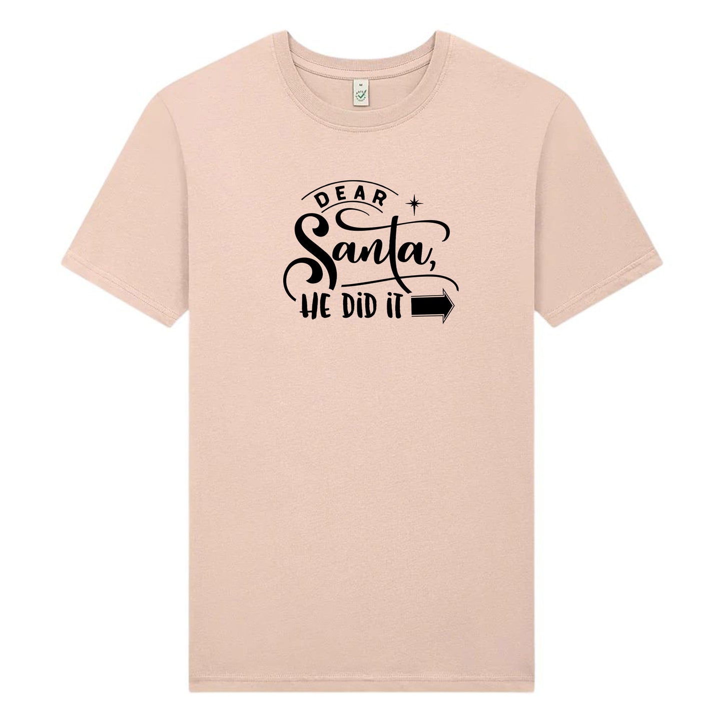 Dear Santa Jul T-shirt Unisex – She/He Did It