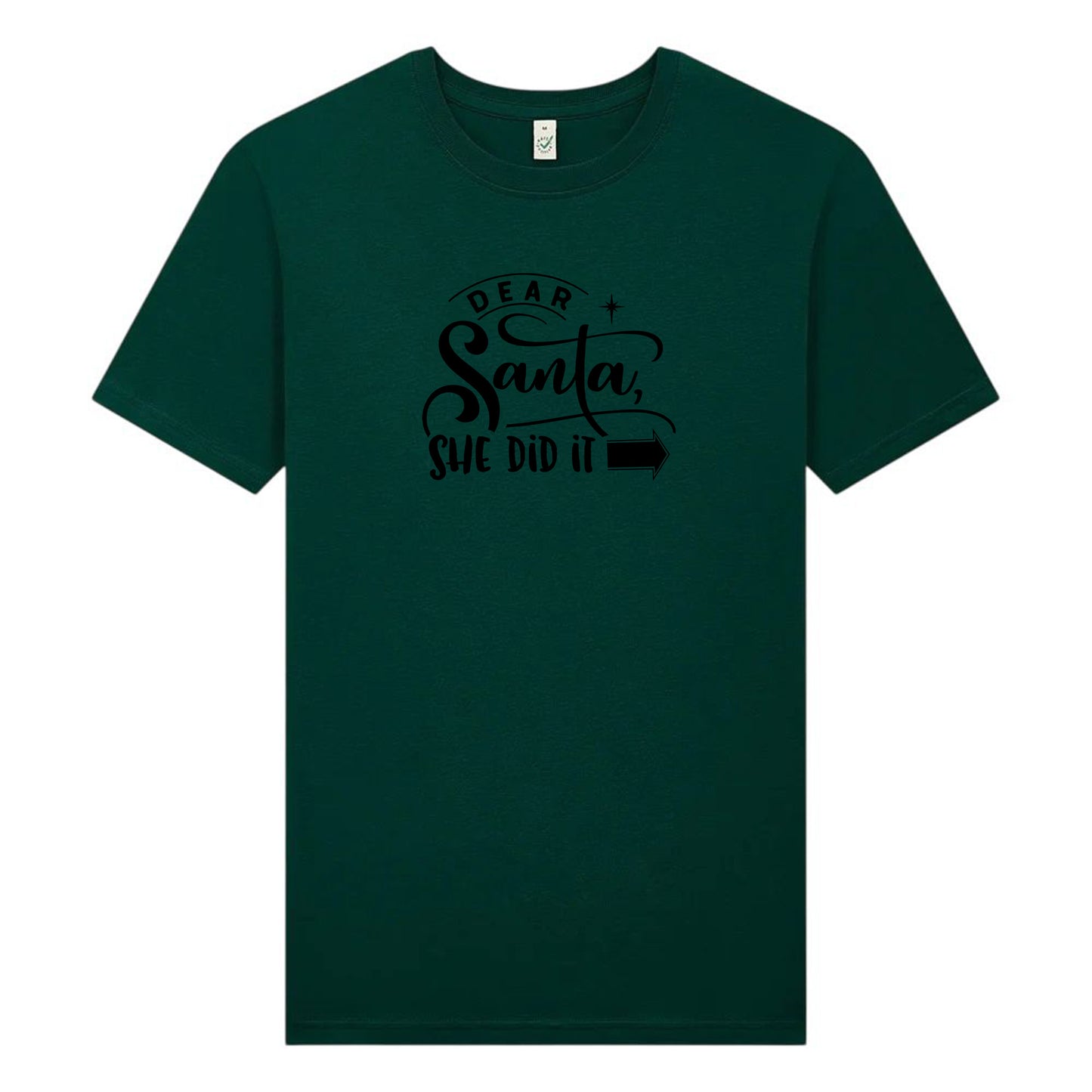 Dear Santa Jul T-shirt Unisex – She/He Did It