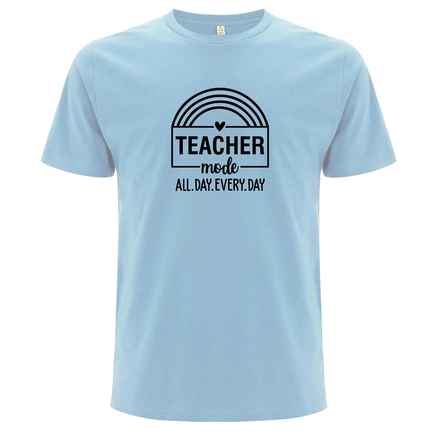 Teacher Mode All Day Every Day – Lärare Mode Dygnet Runt T-shirt-Lovely Text