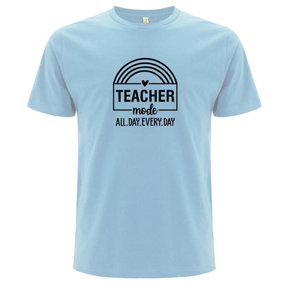 Teacher Mode All Day Every Day – Lärare Mode Dygnet Runt T-shirt-Lovely Text