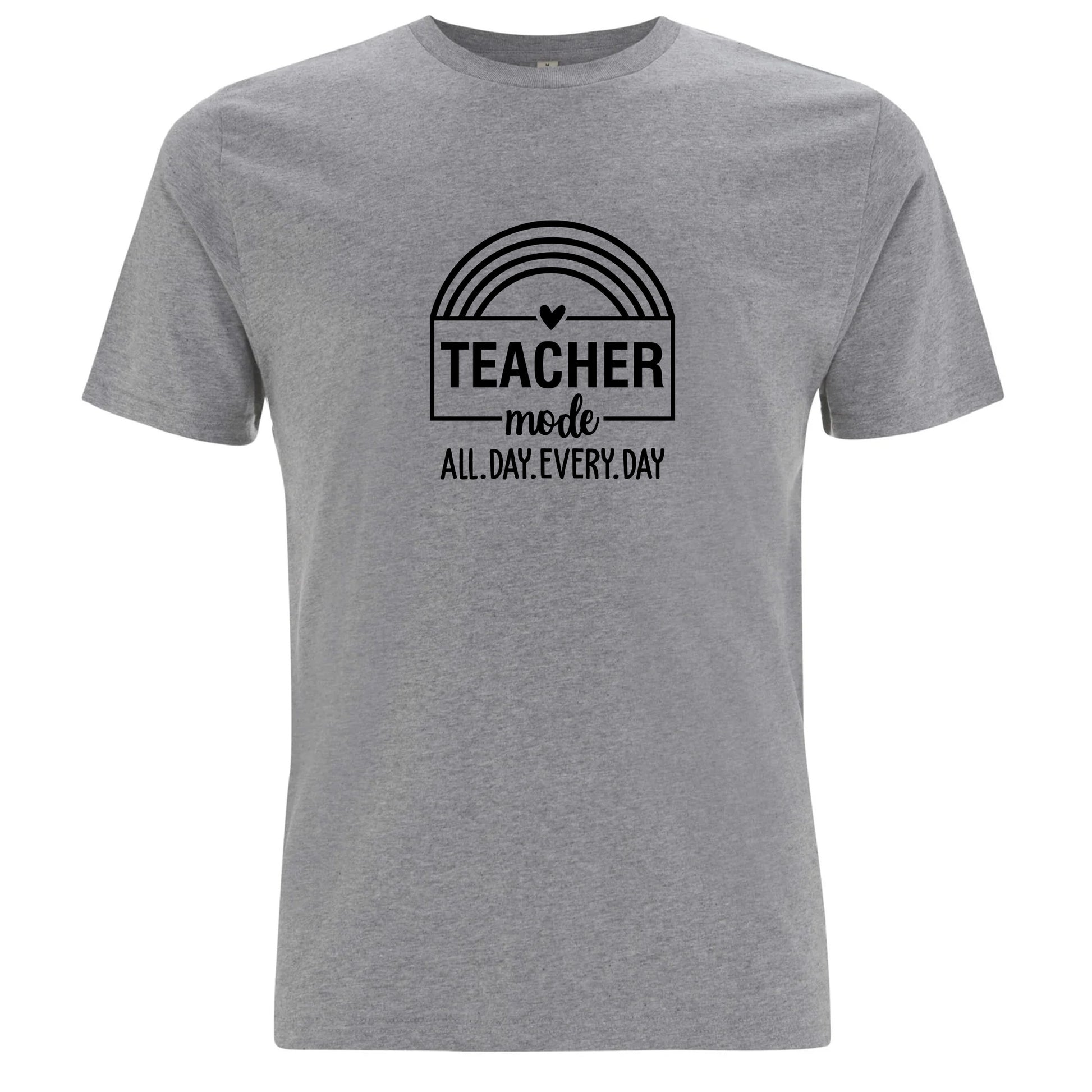 Teacher Mode All Day Every Day – Lärare Mode Dygnet Runt T-shirt-Lovely Text