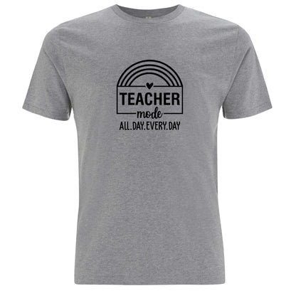 Teacher Mode All Day Every Day – Lärare Mode Dygnet Runt T-shirt-Lovely Text