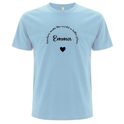 Teachers Make The World A Better Place T-shirt-Lovely Text