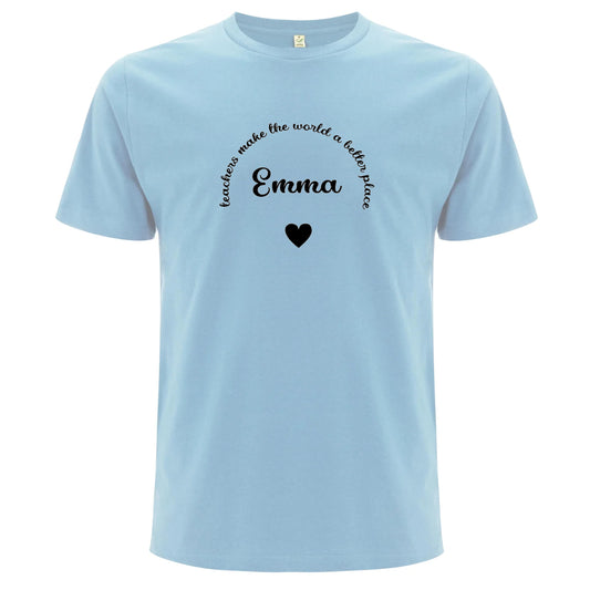 Teachers Make The World A Better Place T-shirt-Lovely Text