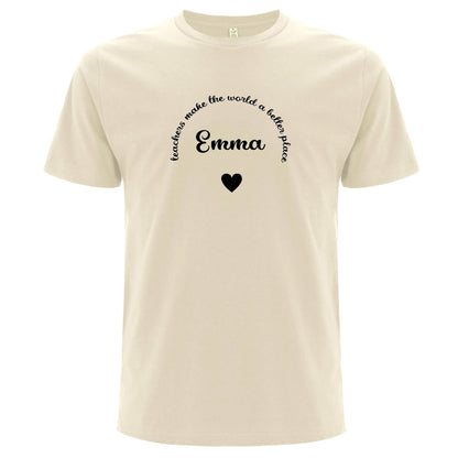 Teachers Make The World A Better Place T-shirt-Lovely Text