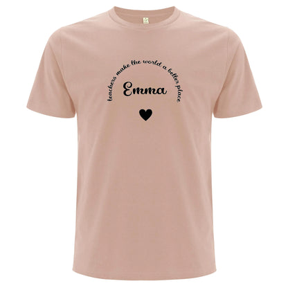 Teachers Make The World A Better Place T-shirt-Lovely Text