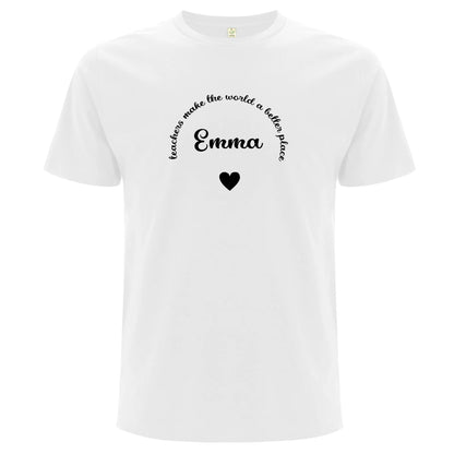 Teachers Make The World A Better Place T-shirt-Lovely Text