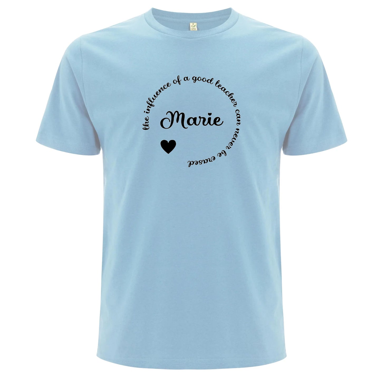 The Influence Of A Good Teacher Can Never Be Erased T-shirt-Lovely Text