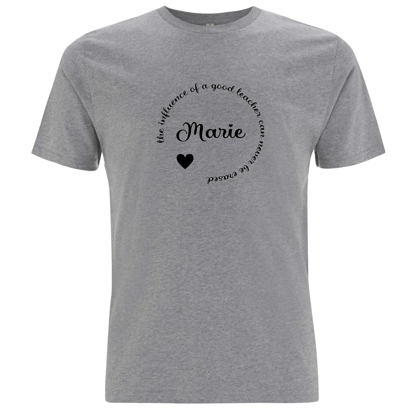 The Influence Of A Good Teacher Can Never Be Erased T-shirt-Lovely Text