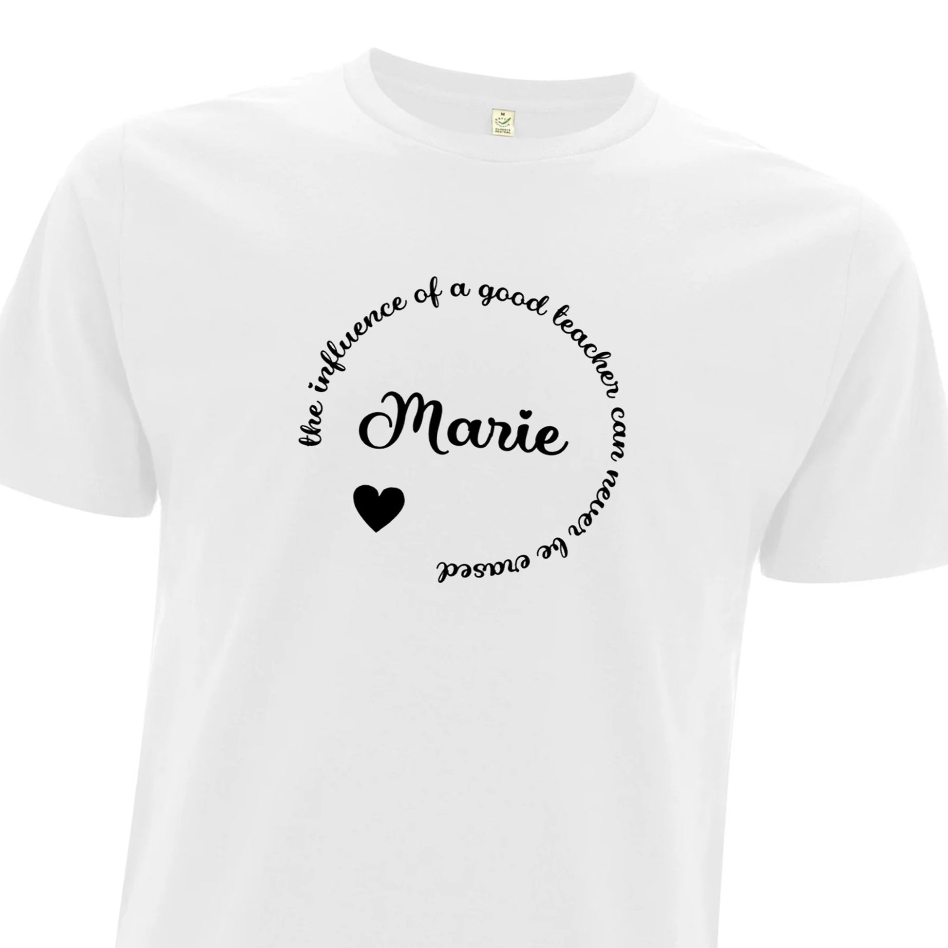 The Influence Of A Good Teacher Can Never Be Erased T-shirt-Lovely Text