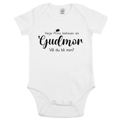 Varje Prins behöver en Gudmor/Gudfar - Vill du bli min? Babybody Nyfödd-Lovely Text