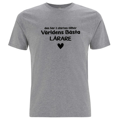 Den här T-shirten tillhör Världens Bästa Lärare/Pedagog-Lovely Text