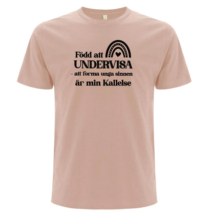 Född att Undervisa - T-shirt Lärare-Lovely Text