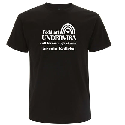 Född att Undervisa - T-shirt Lärare-Lovely Text