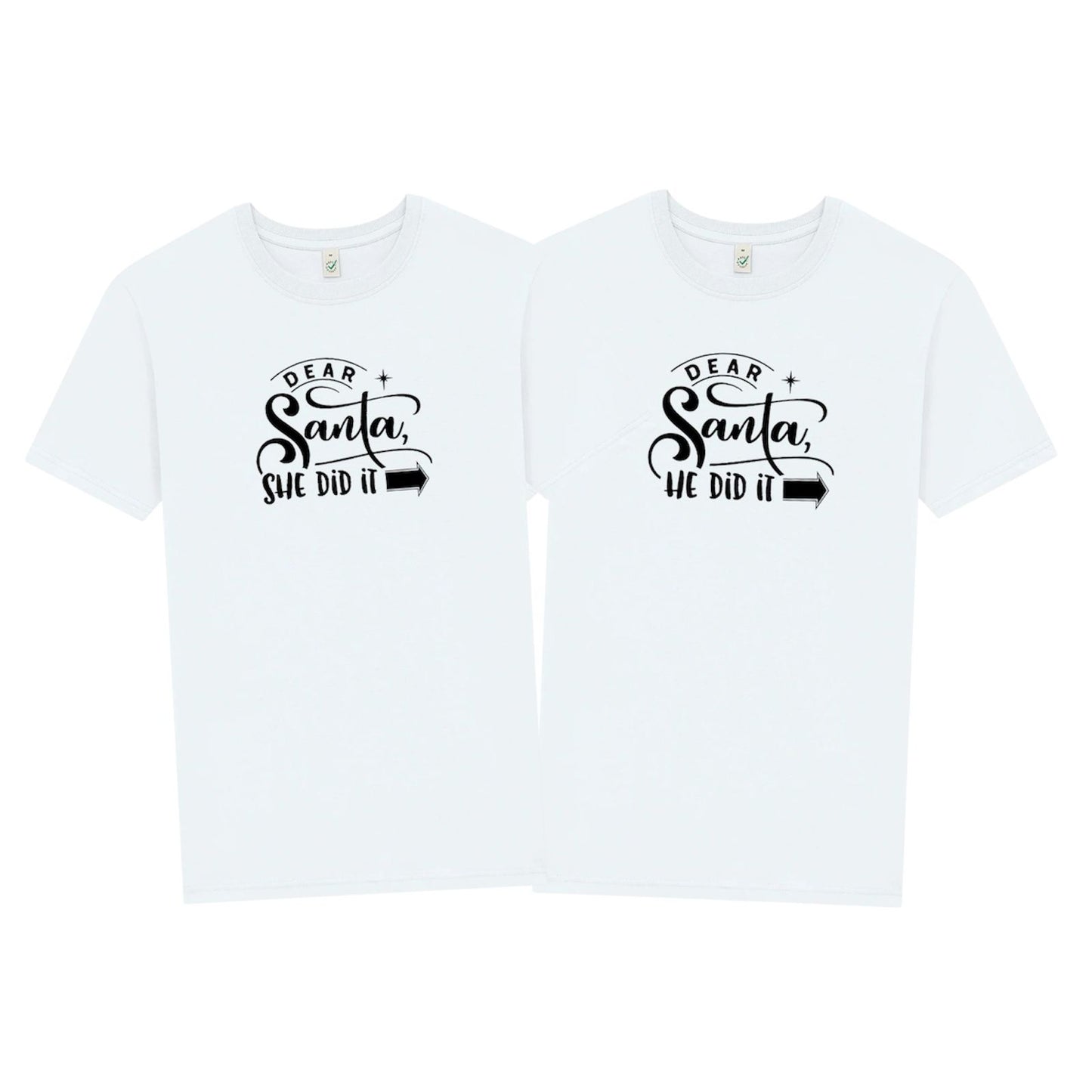 Dear Santa Jul T-shirt Unisex – She/He Did It