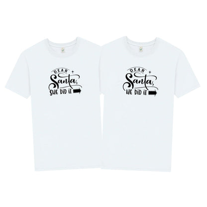 Dear Santa Jul T-shirt Unisex – She/He Did It