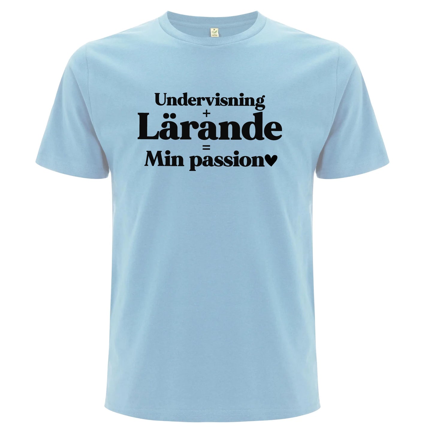 Undervisning Lärande Min Passion - T-shirt Lärare-Lovely Text