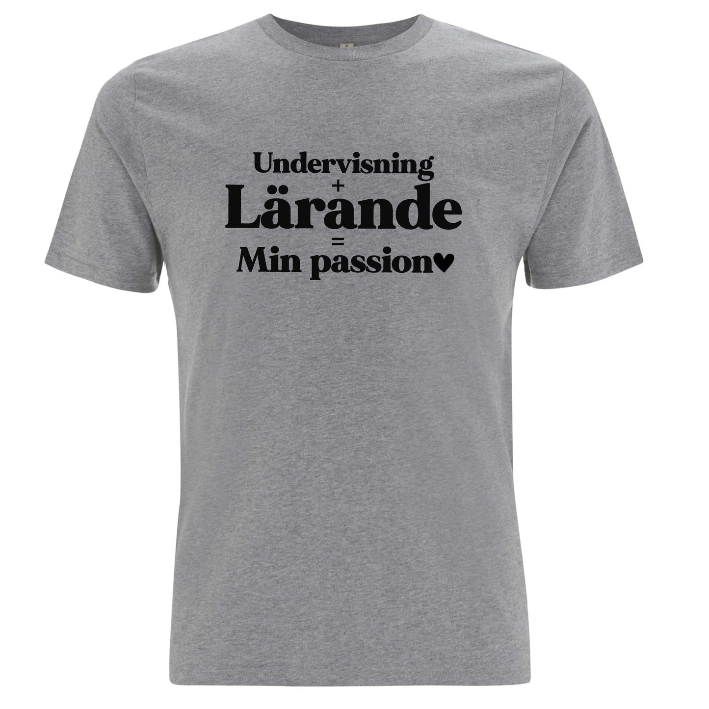 Undervisning Lärande Min Passion - T-shirt Lärare-Lovely Text