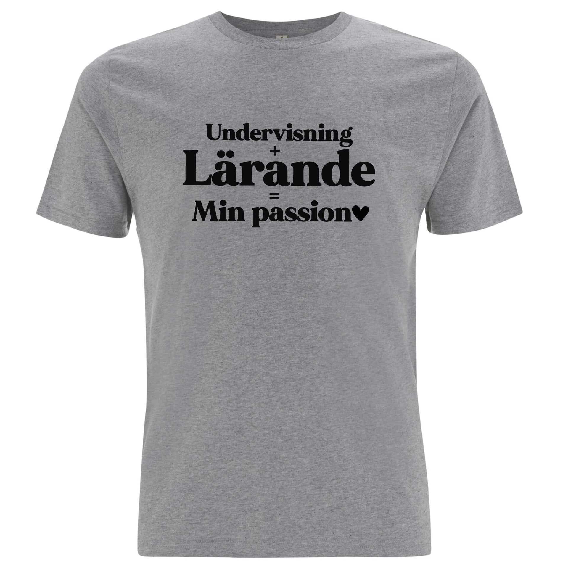 Undervisning Lärande Min Passion - T-shirt Lärare-Lovely Text