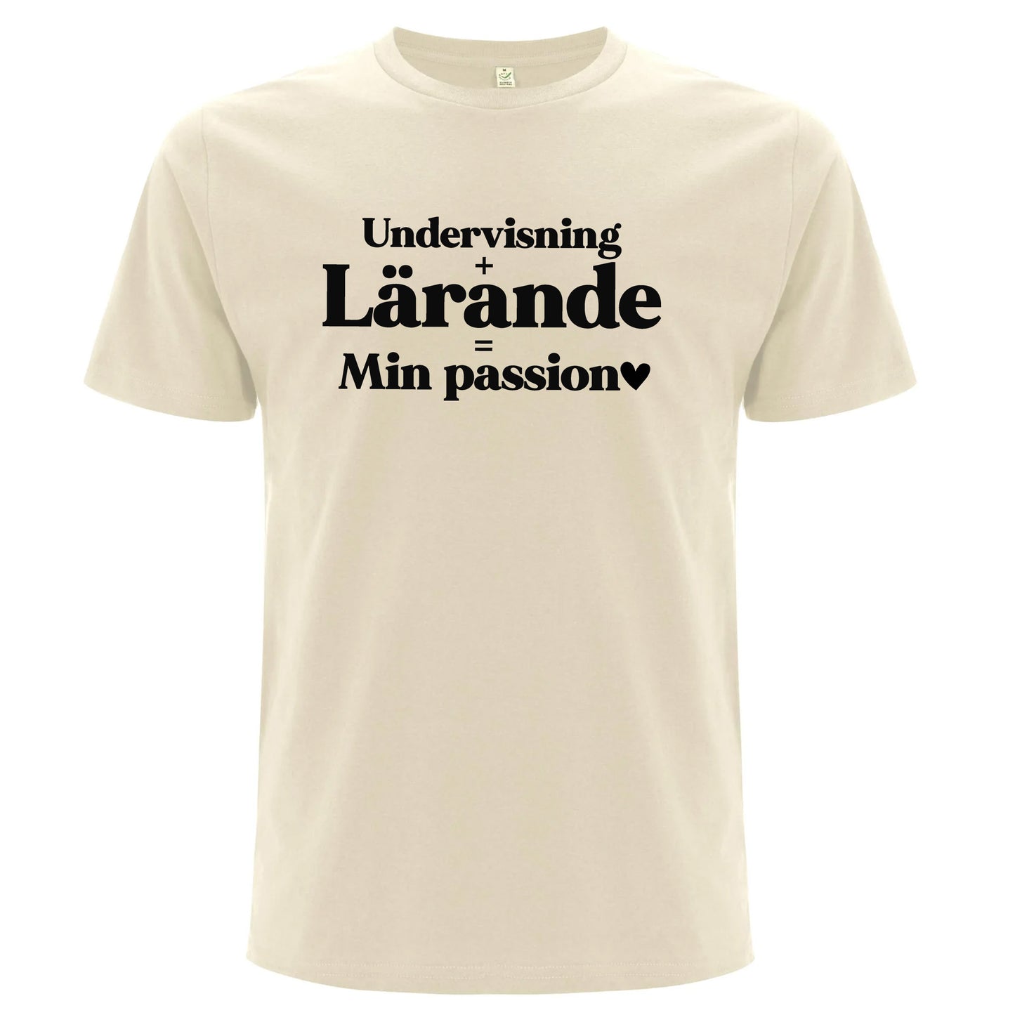 Undervisning Lärande Min Passion - T-shirt Lärare-Lovely Text