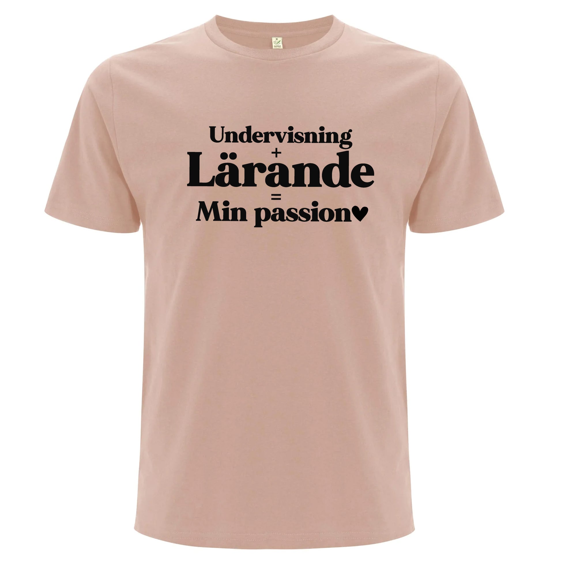 Undervisning Lärande Min Passion - T-shirt Lärare-Lovely Text