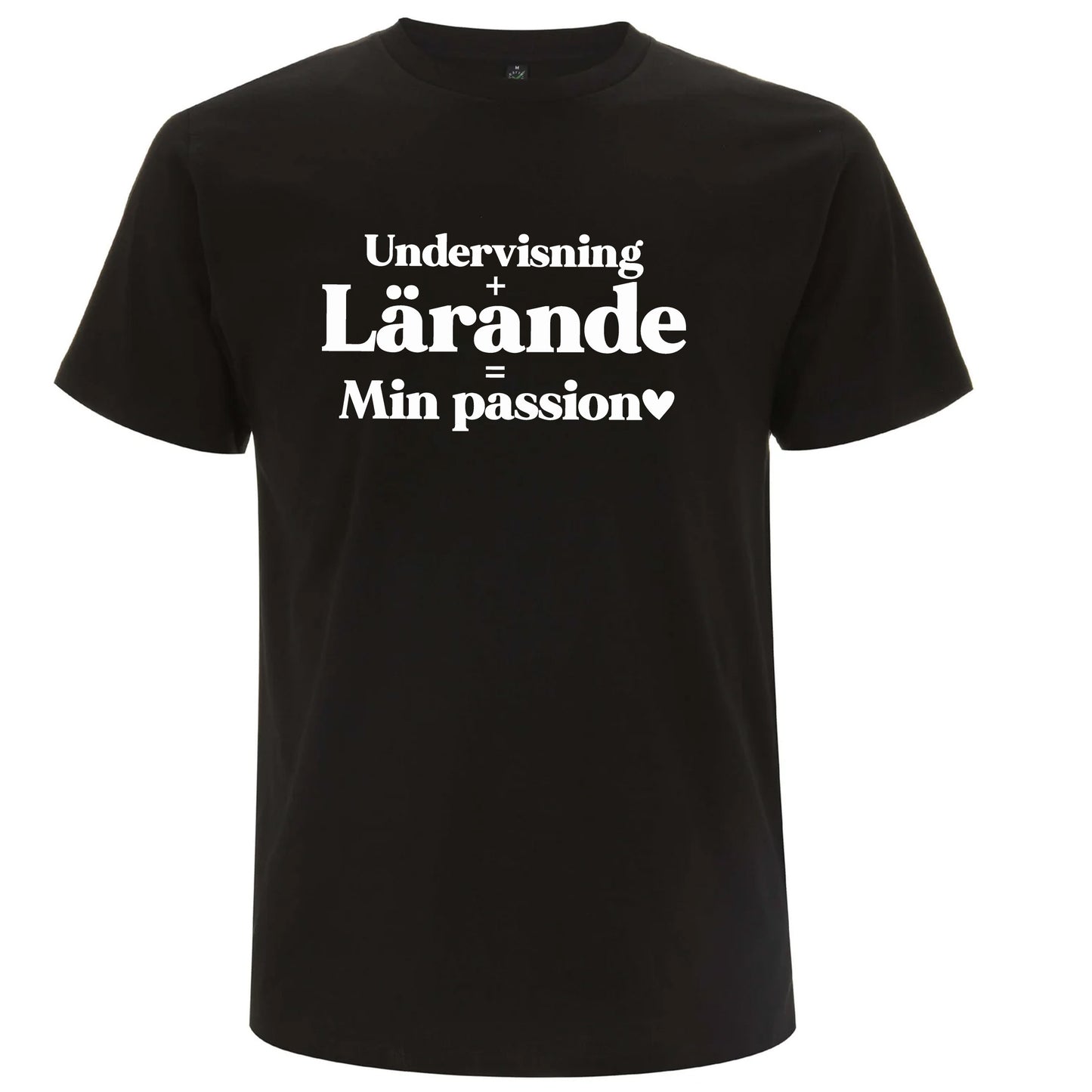 Undervisning Lärande Min Passion - T-shirt Lärare-Lovely Text