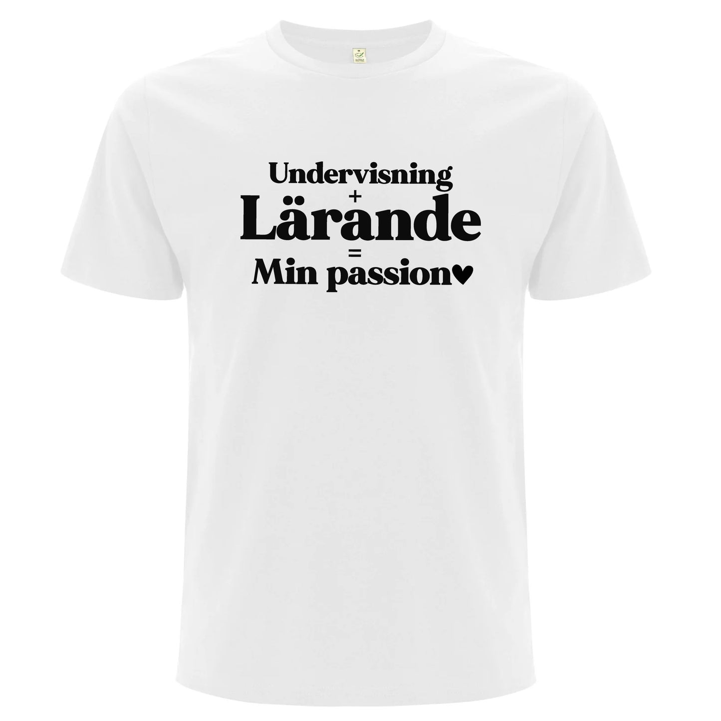 Undervisning Lärande Min Passion - T-shirt Lärare-Lovely Text